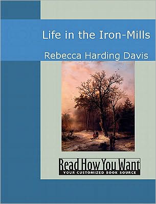 Life in the Iron-Mills
