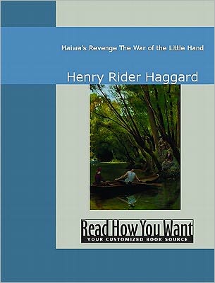 Maiwa's Revenge: Or, The War of the Little Hand