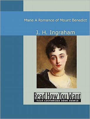 Marie: A Romance of Mount Benedict