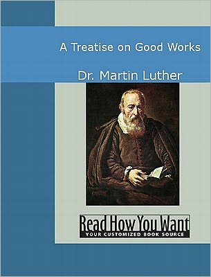 Treatise on Good Works