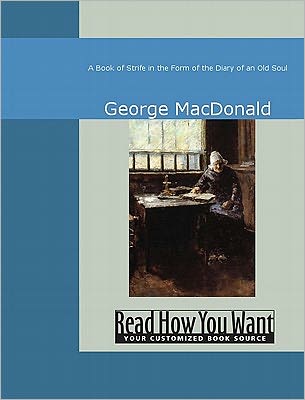 A Book of Strife in the Form of the Diary of an Old Soul
