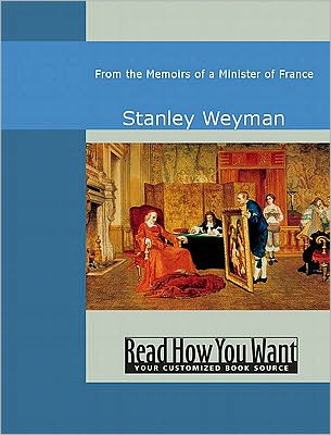From the Memoirs of a Minister of France