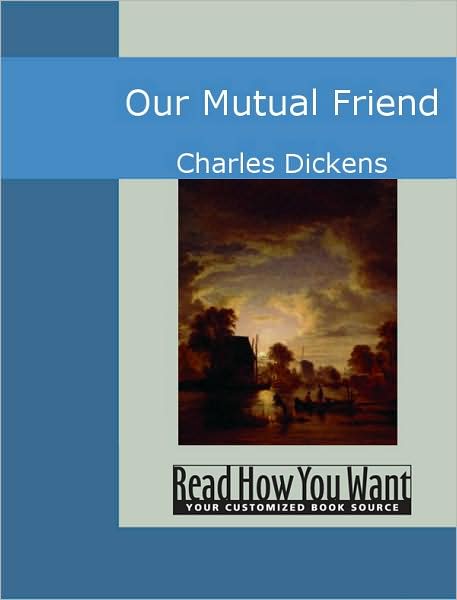 Our Mutual Friend