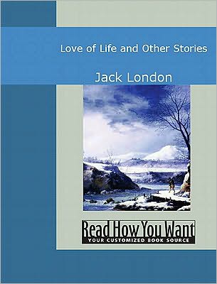 Love of Life and Other Stories