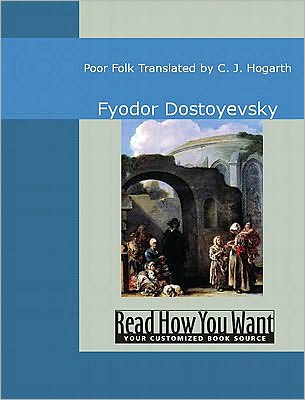 Poor Folk: Translated by C. J. Hogarth