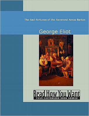 Sad Fortunes of the Reverend Amos Barton