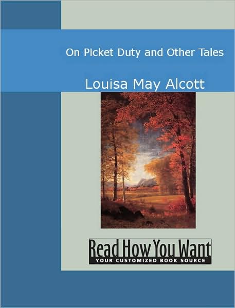 On Picket Duty and Other Tales