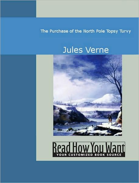 The Purchase of the North Pole: Topsy Turvy