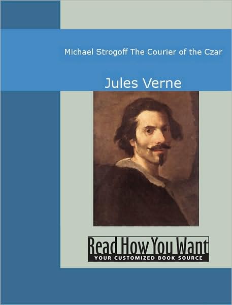 Michael Strogoff: The Courier of the Czar