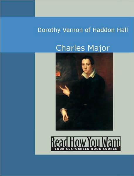Dorothy Vernon of Haddon Hall