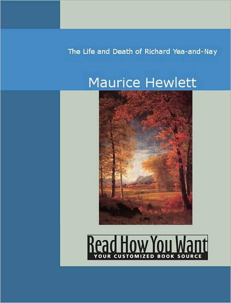 The Life and Death of Richard Yea-and-Nay