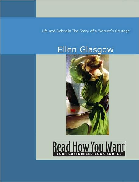 Life and Gabriella : The Story of a Woman's Courage