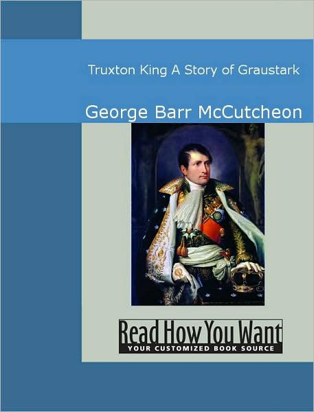 Truxton King : A Story of Graustark
