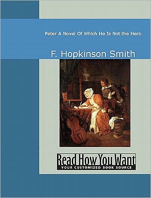 Peter: A Novel Of Which He Is Not the Hero