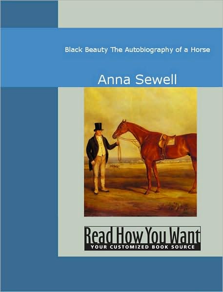 Black Beauty: The Autobiography of a Horse