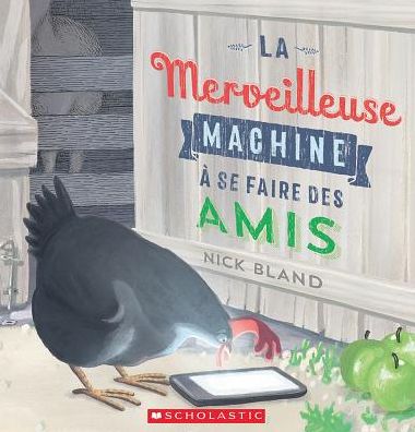 La Merveilleuse Machine a Se Faire Des Amis