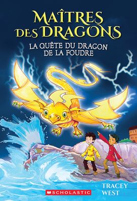 Maitres Des Dragons: N 7 - La Quete Du Dragon de La Foudre