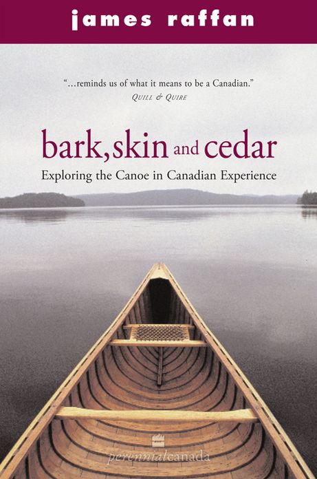 Bark, Skin And Cedar: Reflections on the Canoe in the Canadian Experience