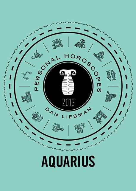 Aquarius: Personal Horoscopes 2013