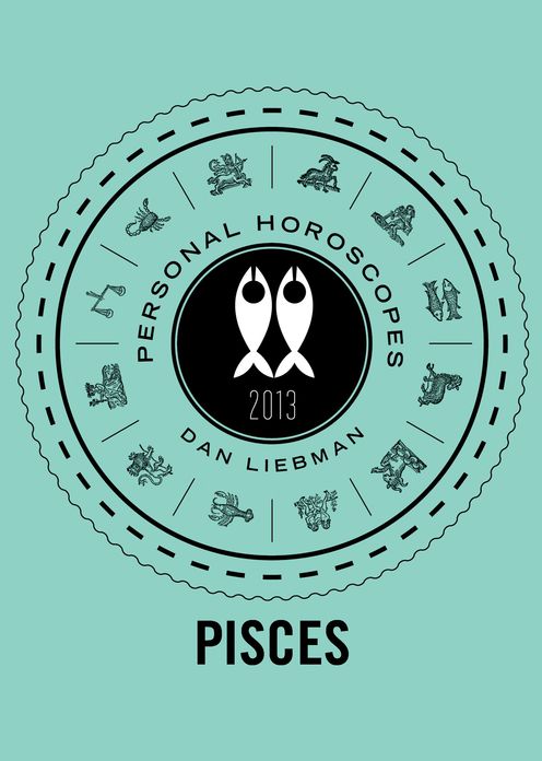 Pisces: Personal Horoscopes 2013