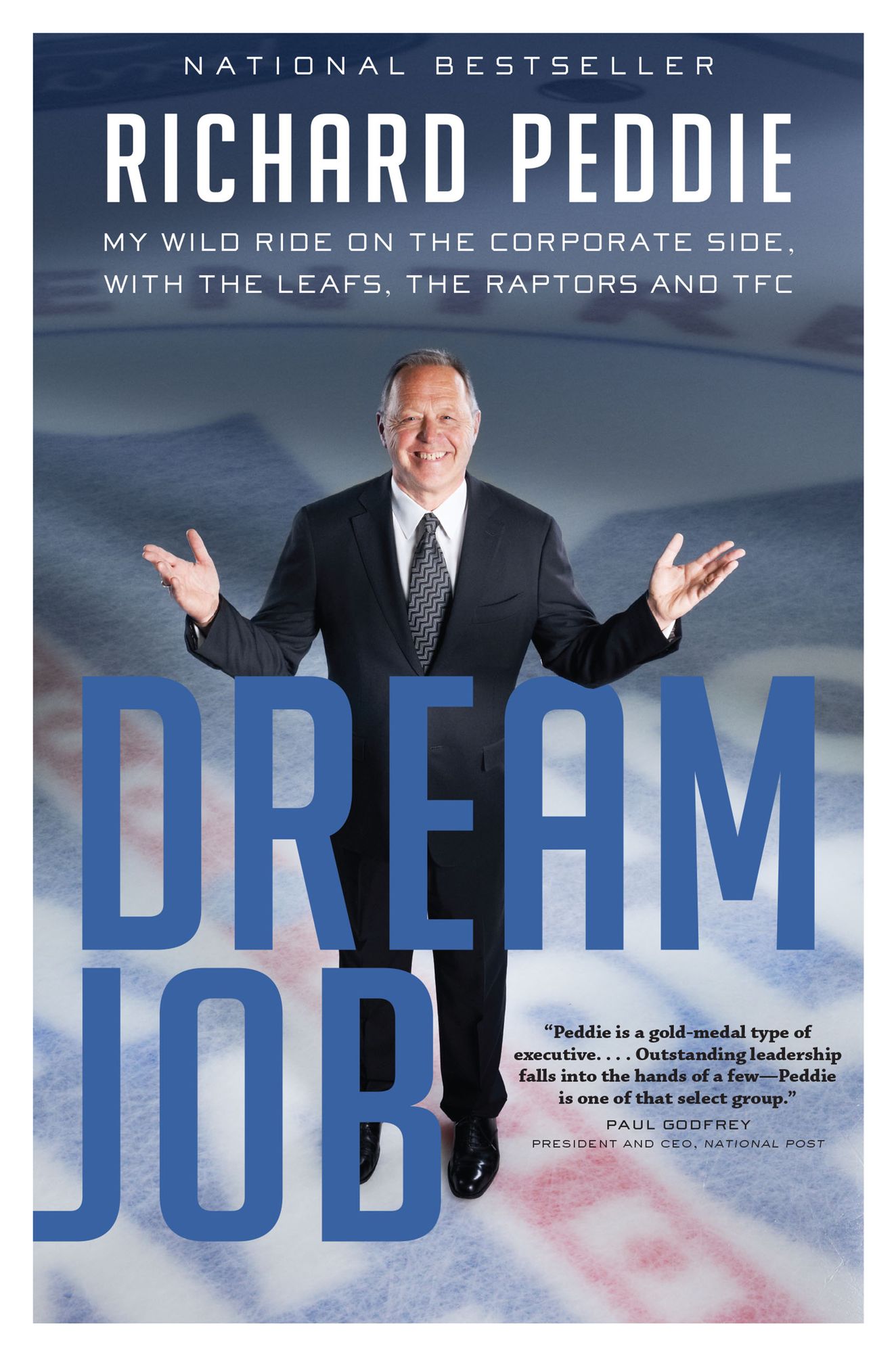 Dream Job: My Wild Ride on the Corporate Side with the Leafs, the Raptors and TFC