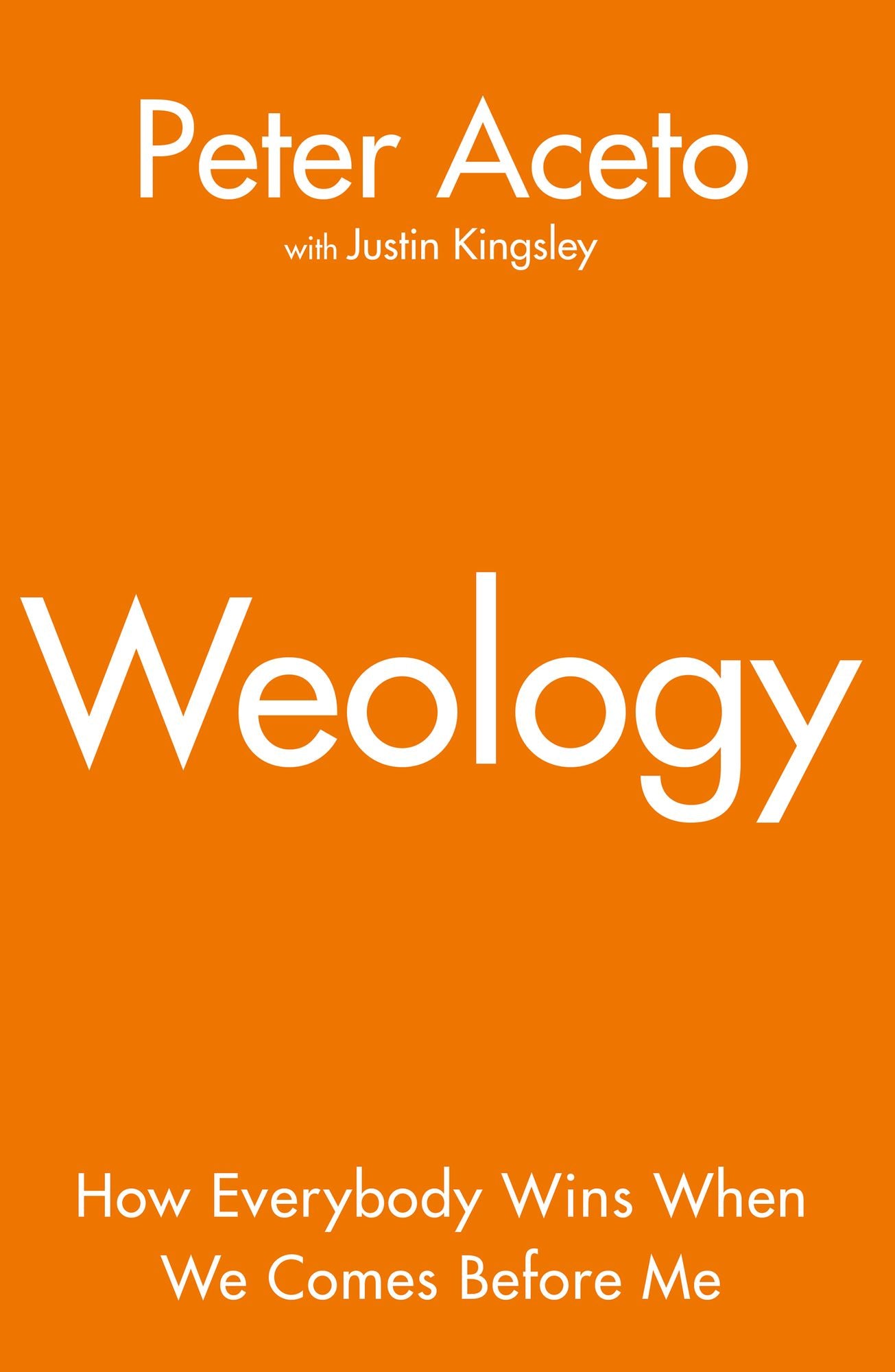Weology: How Everybody Wins When We Comes Before Me