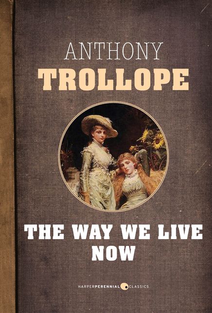 The Way We Live Now
