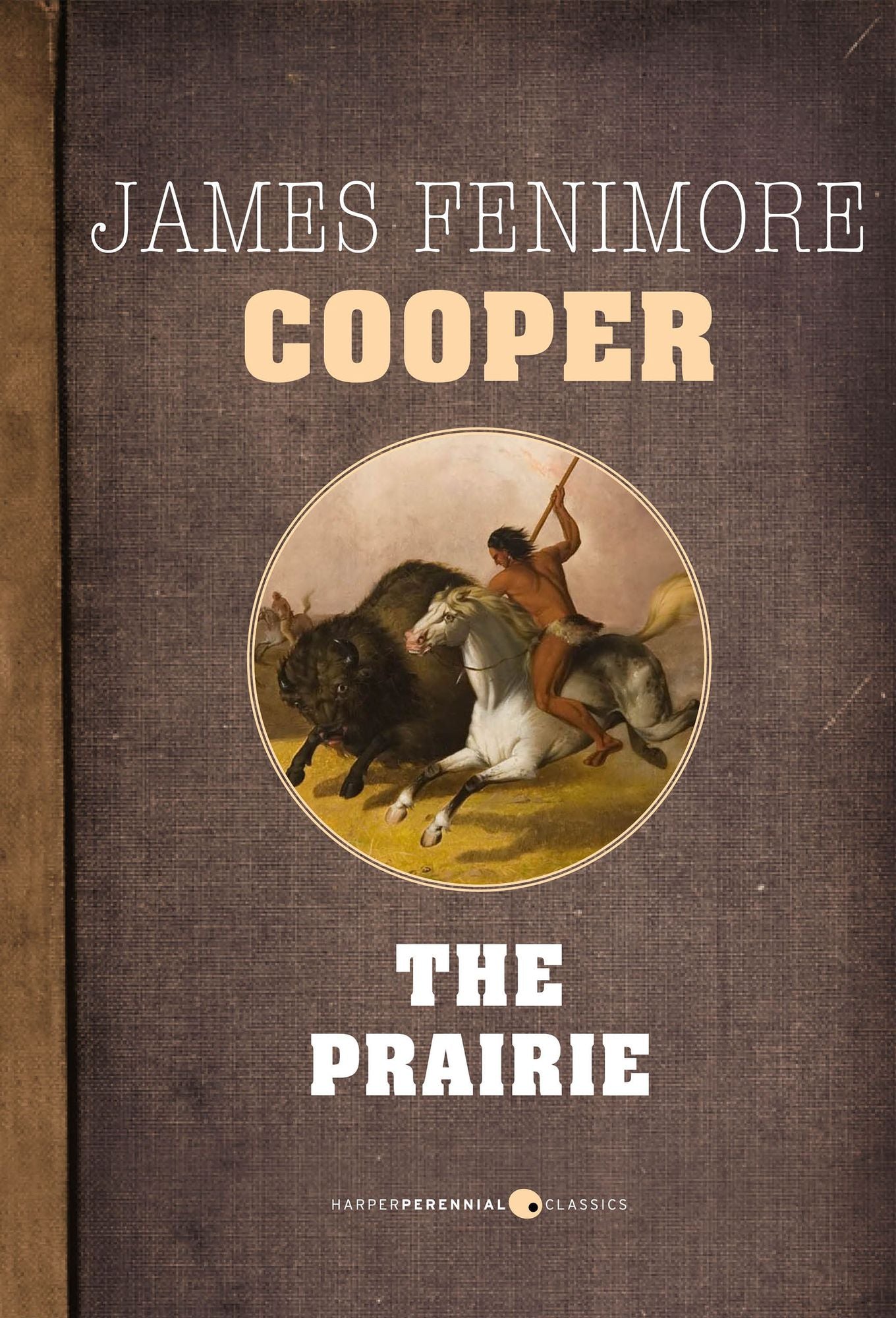 The Prairie: Leatherstocking Tales Volume 3