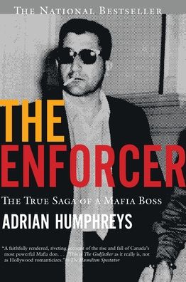 The Enforcer: The The True Saga Of A Mafia Boss