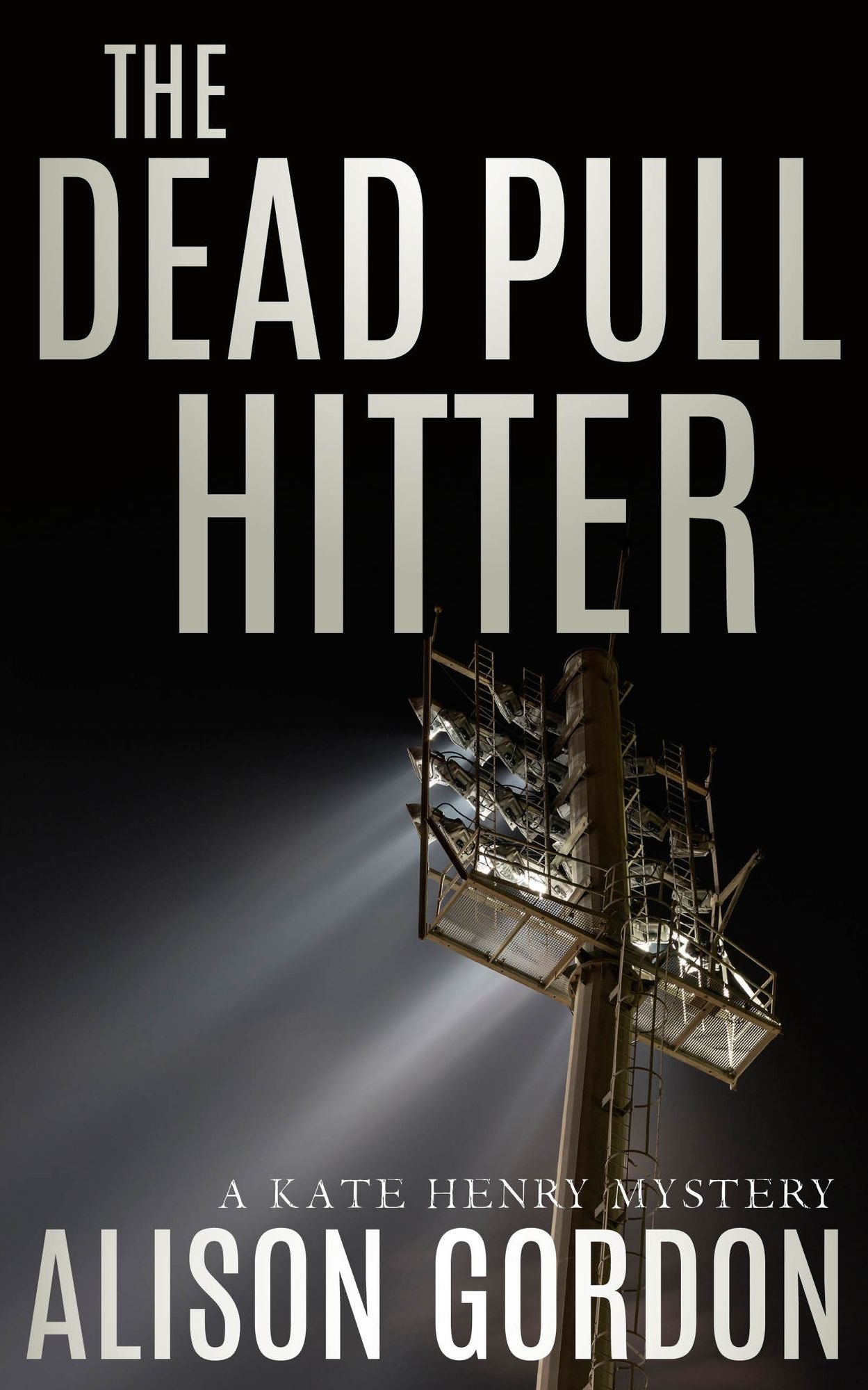 The Dead Pull Hitter: A Kate Henry Mystery
