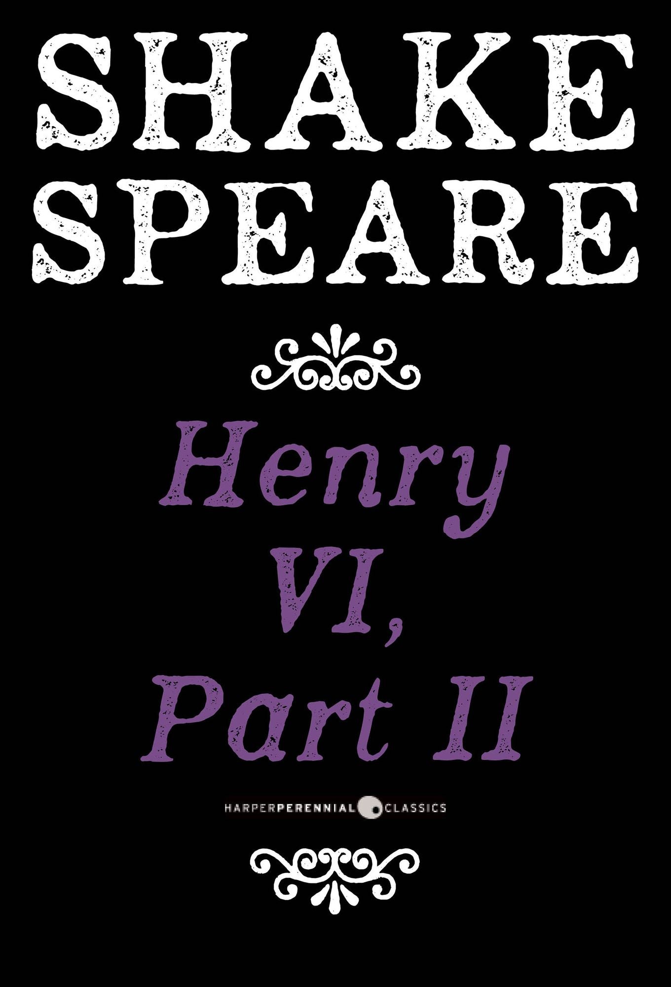 Henry VI, Part II: A History