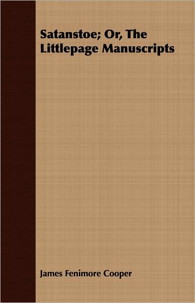 Satanstoe; Or, the Littlepage Manuscripts