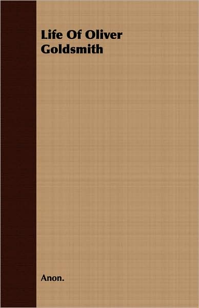 Life of Oliver Goldsmith