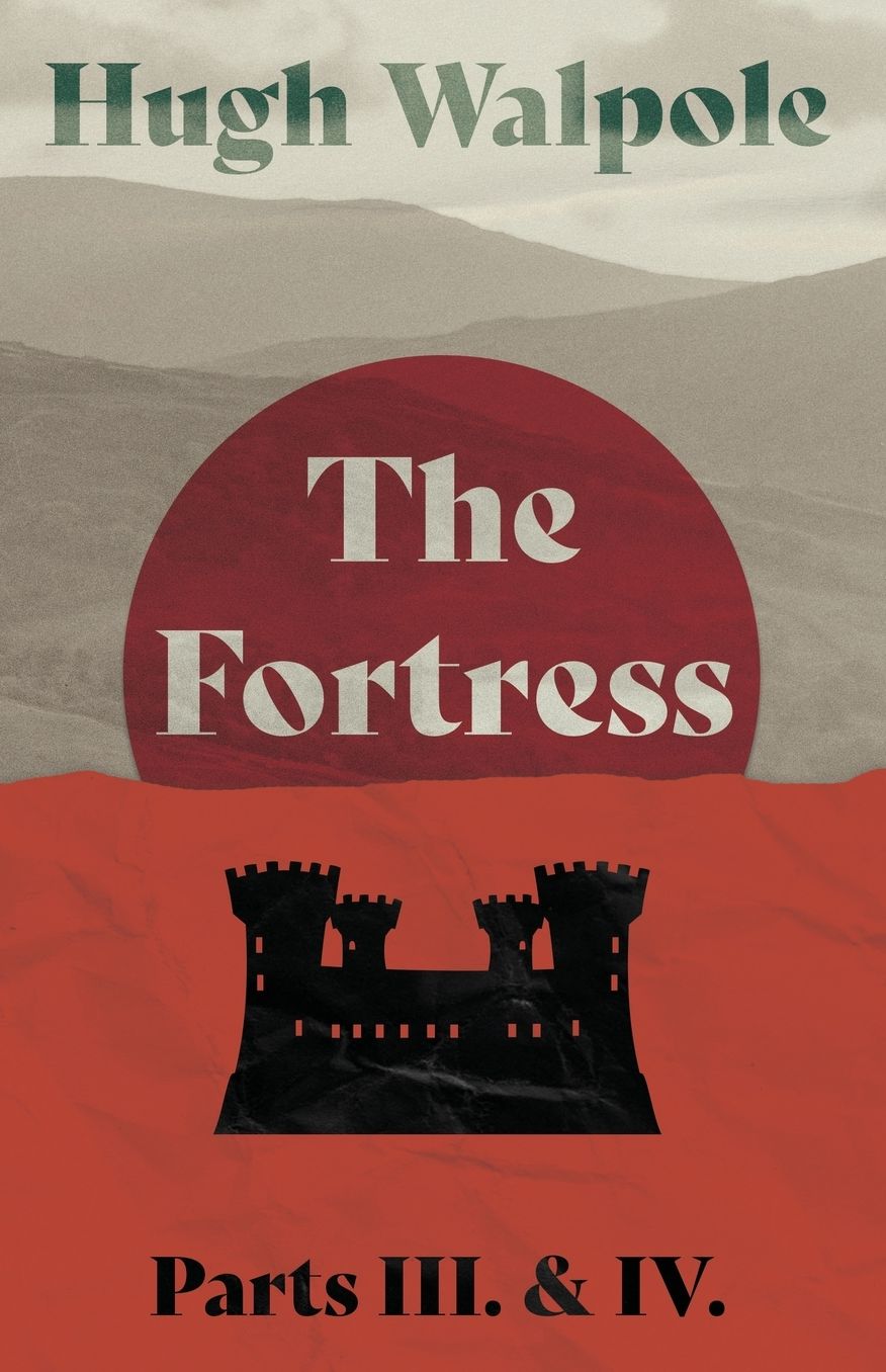 The Fortress - Parts Iii. & Iv.