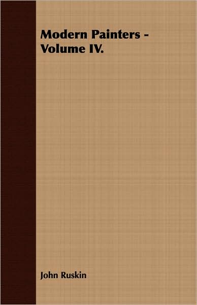 Modern Painters - Volume IV.