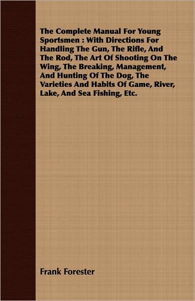 The Complete Manual For Young Sportsmen