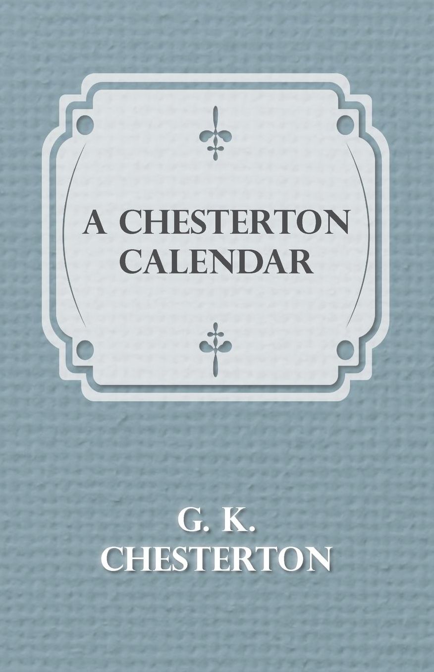 A Chesterton Calendar