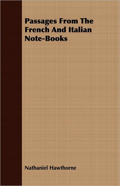 Passages From The French And Italian Note-Books