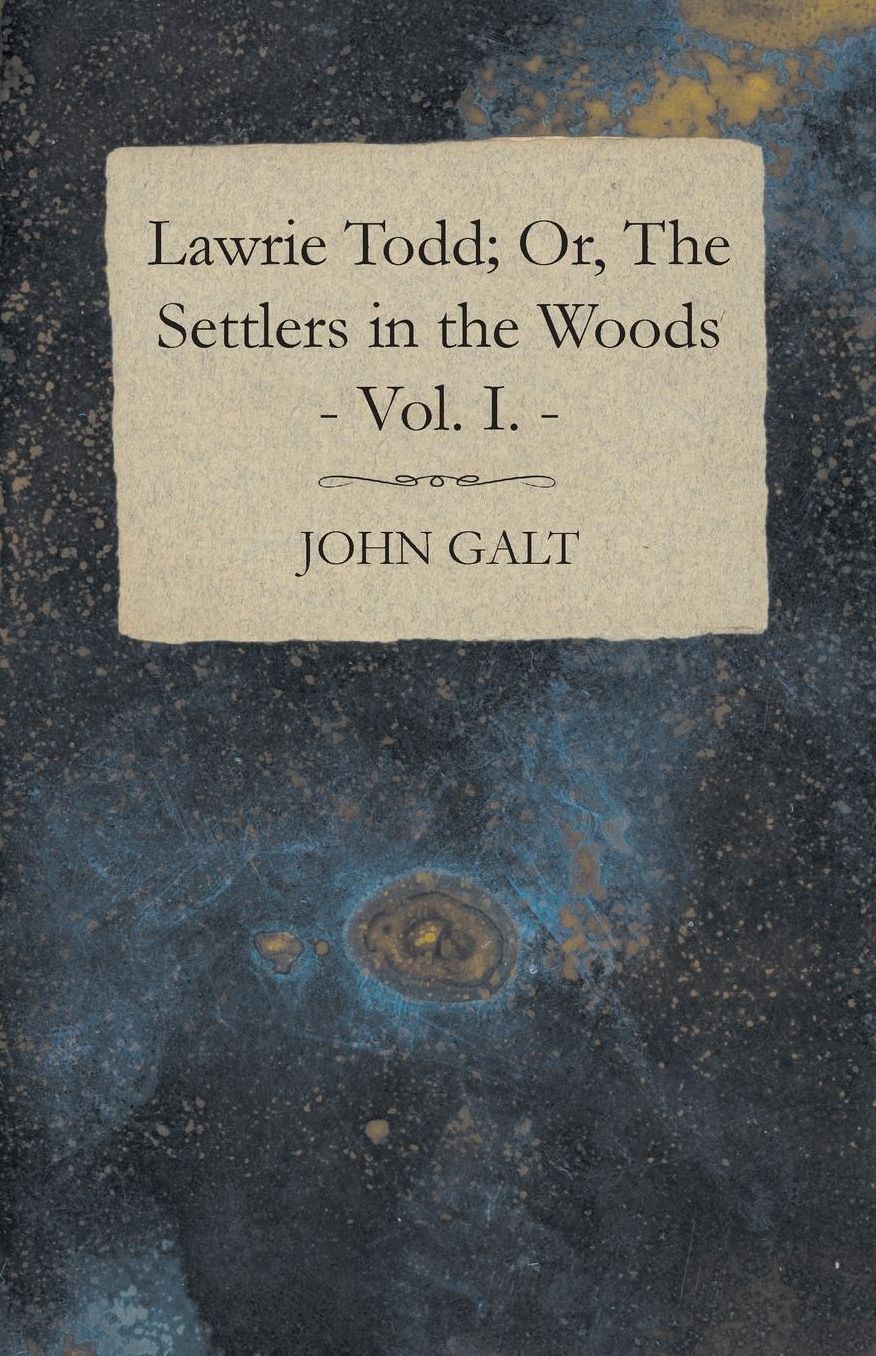 Lawrie Todd; Or, The Settlers In The Woods