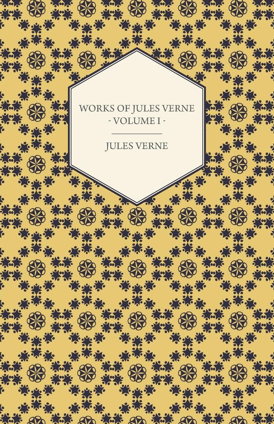 Works of Jules Verne - Volume I