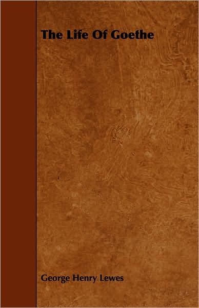 The Life of Goethe