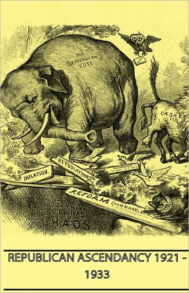 Republican Ascendancy 1921 - 1933