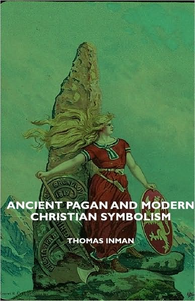 Ancient Pagan And Modern Christian Symbolism