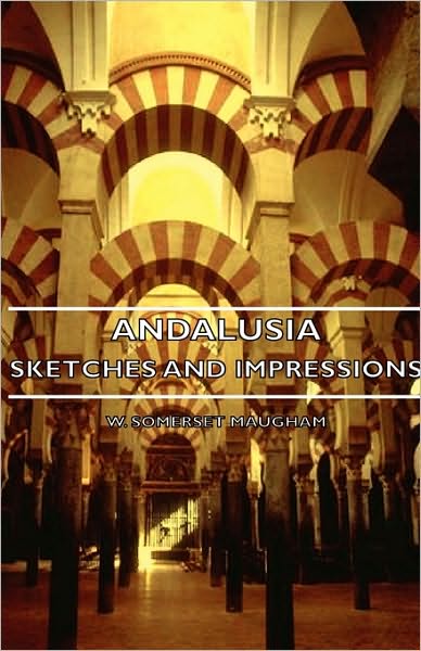Andalusia - Sketches and Impressions