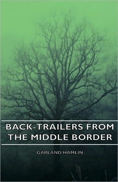 Back-Trailers from the Middle Border
