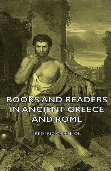Books and Readers in Ancient Greece and Rome