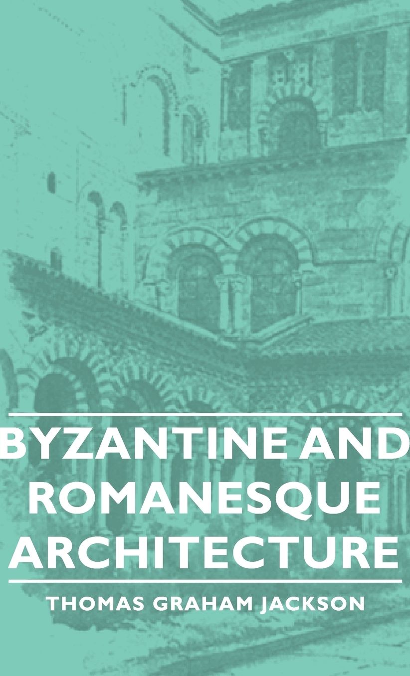 Byzantine And Romanesque Architecture