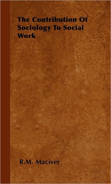 The Contribution Of Sociology To Social Work