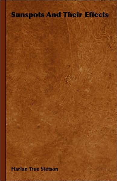 Sunspots and Their Effects