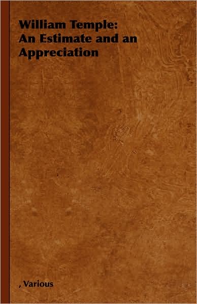 William Temple: An Estimate and an Appreciation